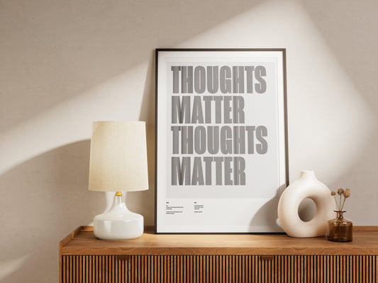 Thoughts Matter Typographic Poster